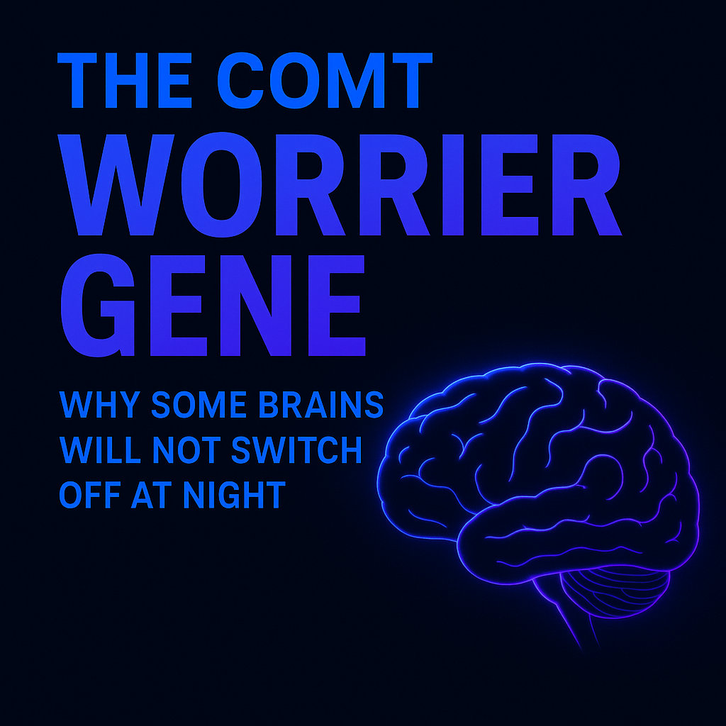The COMT Worrier Gene, ADHD And Sleep